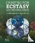 Milkman, Harvey - Craving for Ecstasy and Natural Highs