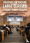 Jonathan Golding, Catherine Rawn, Kathi Kern - Strategies for Teaching Large Classes Effectively in Higher Education