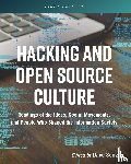 Dave Seng - Hacking and Open Source Culture - Readings of the Ideas, Social Movements, and People Who Shaped the Information Society