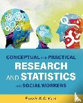 Yuen, Francis K.O. - Conceptual and Practical Research and Statistics for Social Workers