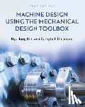 Kim, Kyu-Jung - Machine Design Using the Mechanical Design Toolbox