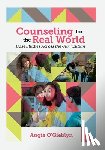 Angie O'Gieblyn - Counseling for the Real World