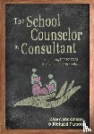 Dickinson, Karen L., Parsons, Richard D. - The School Counselor as Consultant