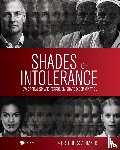 Baker, Chuck - Shades of Intolerance