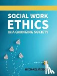 Reisch, Michael - Social Work Ethics in a Changing Society