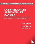 Carlos Zalaquett, Dr. Allen Ivey, Norma Gluckstern Packard, Mary Bradford Ivey - Las Habilidades Atencionales Basicas
