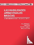 Zalaquett, Carlos - Las Habilidades Atencionales Básicas: Pilares Fundamentales de la Comunicación Efectiva