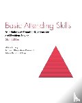 Allen Ivey, Norma Gluckstern Packard, Mary Bradford Ivey - Basic Attending Skills