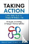 Toporek, Rebecca L. - Taking Action: Creating Social Change through Strength, Solidarity, Strategy, and Sustainability