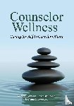 Richard Parsons, Karen Dickinson, Bridget Asempapa - Counselor Wellness