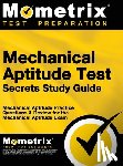 Mometrix Workplace Aptitude Test Team - Mechanical Aptitude Test Secrets Study Guide: Mechanical Aptitude Practice Questions & Review for the Mechanical Aptitude Exam
