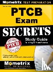 Mometrix Pharmacy Tech Certification T. - SECRETS OF THE PTCB EXAM SG