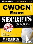 Mometrix Wound Care Certification Test - CWOCN Exam Secrets Study Guide: CWOCN Test Review for the WOCNCB Certified Wound, Ostomy, and Continence Nurse Exam