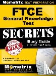 Mometrix Florida Teacher Certification - FTCE GENERAL KNOWLEDGE TEST SE