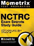 Mometrix Recreational Therapy Certific - NCTRC Exam Secrets: NCTRC Test Review for the National Council for Therapeutic Recreation Certification Exam