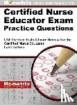 Mometrix Nursing Certification Test Te - Certified Nurse Educator Exam Practice Questions: CNE Practice Tests and Exam Review for the Certified Nurse Educator Examination