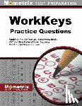 Mometrix Workplace Aptitude Test Team - Workkeys Practice Questions: Workkeys Practice Tests and Exam Review for the Act's Workkeys Assessments