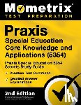 Mometrix Teacher Certification Test Te - Praxis Special Education Core Knowledge and Applications (5354) - Praxis Special Education 5354 Secrets Study Guide, Practice Test Questions, Detailed