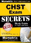 Chst Exam Secrets Test Prep - CHST EXAM SECRETS SG