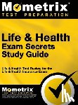 Life, &. Health Exam Secrets Test - Life & Health Exam Secrets Study Guide: Life & Health Test Review for the Life & Health Insurance Exam