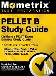 Mometrix Test Prep - Pellet B Study Guide - California Post Exam Secrets Study Guide, 4 Full-Length Practice Tests, Step-By-Step Review Video Tutorials for the California