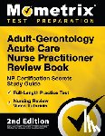 Matthew Bowling - Adult-Gerontology Acute Care Nurse Practitioner Review Book - NP Certification Secrets Study Guide, Full-Length Practice Test, Nursing Review Video Tu
