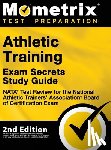 Mometrix - Athletic Training Exam Secrets Study Guide - NATA Test Review for the National Athletic Trainers' Association Board of Certification Exam: [2nd Editio