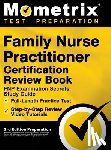 Bowling, Matthew - Family Nurse Practitioner Certification Review Book - FNP Examination Secrets Study Guide, Full-Length Practice Test, Step-by-Step Video Tutorials: [3