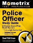 Bowling, Matthew - Police Officer Exam Study Guide - Police Entrance Prep Book Secrets, Full-Length Practice Test, Detailed Answer Explanations: [2nd Edition]