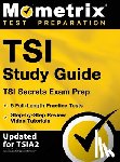 Bowling, Matthew - TSI Study Guide - TSI Secrets Exam Prep, 5 Full-Length Practice Tests, Step-by-Step Review Video Tutorials: [Updated for TSIA2]