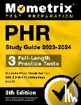 Matthew Bowling - Phr Study Guide 2023-2024 - 3 Full-Length Practice Tests, Secrets Prep Book for the Hrci Phr Certification Exam: [5th Edition]