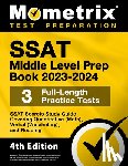 Bowling, Matthew - SSAT Middle Level Prep Book 2023-2024 - 3 Full-Length Practice Tests, SSAT Secrets Study Guide Covering Quantitative (Math), Verbal (Vocabulary), and