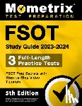 Bowling, Matthew - FSOT Study Guide 2023-2024 - 3 Full-Length Practice Tests, FSOT Prep Secrets with Step-by-Step Video Tutorials: [5th Edition]