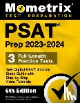 Bowling, Matthew - PSAT Prep 2023-2024 - 3 Full-Length Practice Tests, New Digital PSAT Secrets Study Guide with Step-By-Step Video Tutorials: [6th Edition]