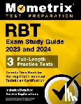 Matthew Bowling - Rbt Exam Study Guide 2023 and 2024 - 3 Full-Length Practice Tests, Secrets Prep Book for the Registered Behavior Technician Certification: [Includes D