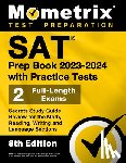 Matthew Bowling - SAT Prep Book 2023-2024 with Practice Tests - 2 Full-Length Exams, Secrets Study Guide Review for the Math, Reading, Writing and Language Sections: [8