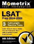 Matthew Bowling - LSAT Prep 2024-2025 - 3 Full-Length Practice Tests, LSAT Secrets Study Guide and Exam Review Book with Detailed Answer Explanations: [8th Edition]