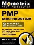 Matthew Bowling - Pmp Exam Prep 2024-2025 - 2 Full-Length Practice Tests, Project Management Professional Certification Secrets Study Guide with Detailed Answer Explana