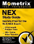 Matthew Bowling - Nex Study Guide - 3 Full-Length Practice Tests, 250+ Online Video Tutorials, Secrets Prep for the Nln Nex Exam: [Updated for the New Outline]