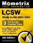 Bowling, Matthew - LCSW Study Guide 2025-2026 - 3 Full-Length Practice Tests, Social Work Secrets Prep for the ASWB Clinical Exam with Detailed Answer Explanations: [4th