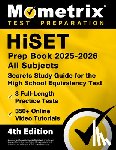 Bowling, Matthew - Hiset Prep Book 2025-2026 All Subjects - 3 Full-Length Practice Exams, 350+ Online Video Tutorials, Secrets Study Guide for the High School Equivalenc
