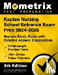 Matthew Bowling - Kaplan Nursing School Entrance Exam Prep 2025-2026 - 3 Full-Length Practice Tests, 150+ Online Video Tutorials, Secrets Study Guide with Detailed Answ