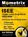 Bowling, Matthew - ISEE Upper Level Prep Book 2025-2026 - 3 Full-Length Practice Tests, 200+ Online Video Tutorials, ISEE Exam Secrets Study Guide: [3rd Edition]