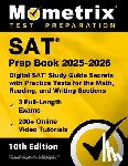 Bowling, Matthew - SAT Prep Book 2025-2026 - 3 Full-Length Exams, 200+ Online Video Tutorials, Digital SAT Study Guide Secrets with Practice Tests for the Math, Reading,