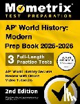 Bowling, Matthew - AP World History: Modern Prep Book 2025-2026 - 3 Full Length Practice Tests, AP World History Secrets Review with Online Video Tutorials: [2nd Edition