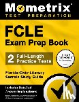Bowling, Matthew - Fcle Exam Prep Book - 2 Full-Length Practice Tests, Florida Civic Literacy Secrets Study Guide: [Includes Detailed Answer Explanations]