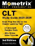 Bowling, Matthew - Clt Study Guide 2025-2026 - 4 Full-Length Practice Tests, 225+ Online Video Tutorials, Exam Prep Secrets for the Classic Learning Test: [3rd Edition]