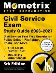 Bowling, Matthew - Civil Service Exam Study Guide 2026-2027 - 4 Full-Length Practice Tests, 200+ Online Video Tutorials, Civil Service Test Prep Secrets for Police Offic