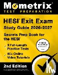 Bowling, Matthew - Hesi Exit Exam Study Guide 2026-2027 - 3 Full-Length Practice Tests, 60+ Online Video Tutorials, Secrets Prep Book for the Hesi: [2nd Edition]