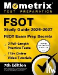 Bowling, Matthew - Fsot Study Guide 2026-2027 - 3 Full-Length Practice Tests, 175+ Online Video Tutorials, Fsot Exam Prep Secrets: [7th Edition]